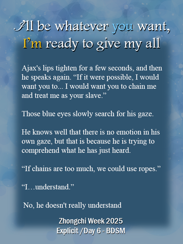 koko_nonami's tweet photo. 🔶🔷I’ll be whatever you want, I’m ready to give my all

⸻ #Zhongchi Fic.

For @ZCWeek2025  / #zhongchiweek2025 
Day 6 - B . D . S . M

➥ Rating: Explicit   
➥ Established Relationship 
➥ Please read the tags
➥ Link: https://t.co/APZG3fXylb https://t.co/obaRv3jWLy