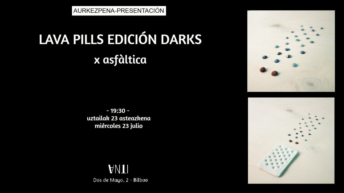 Uztailaren 23an, asteazkena, 19:30ean aurkezpena izango dugu:

El miércoles 23 de julio a las 19:30 tenemos presentación:

𝐋𝐀𝐕𝐀 𝐏𝐈𝐋𝐋𝐒 𝐄𝐃𝐈𝐂𝐈Ó𝐍 𝐃𝐀𝐑𝐊𝐒

𝐑𝐚 𝐀𝐬𝐞𝐧𝐬𝐢 𝐚.𝐤.𝐚. 𝐚𝐬𝐟á𝐥𝐭𝐢𝐜𝐚

𝗭𝘂𝗲𝗻 𝘇𝗮𝗶𝗻 𝗴𝗮𝘂𝗱𝗲!
¡Os esperamos!