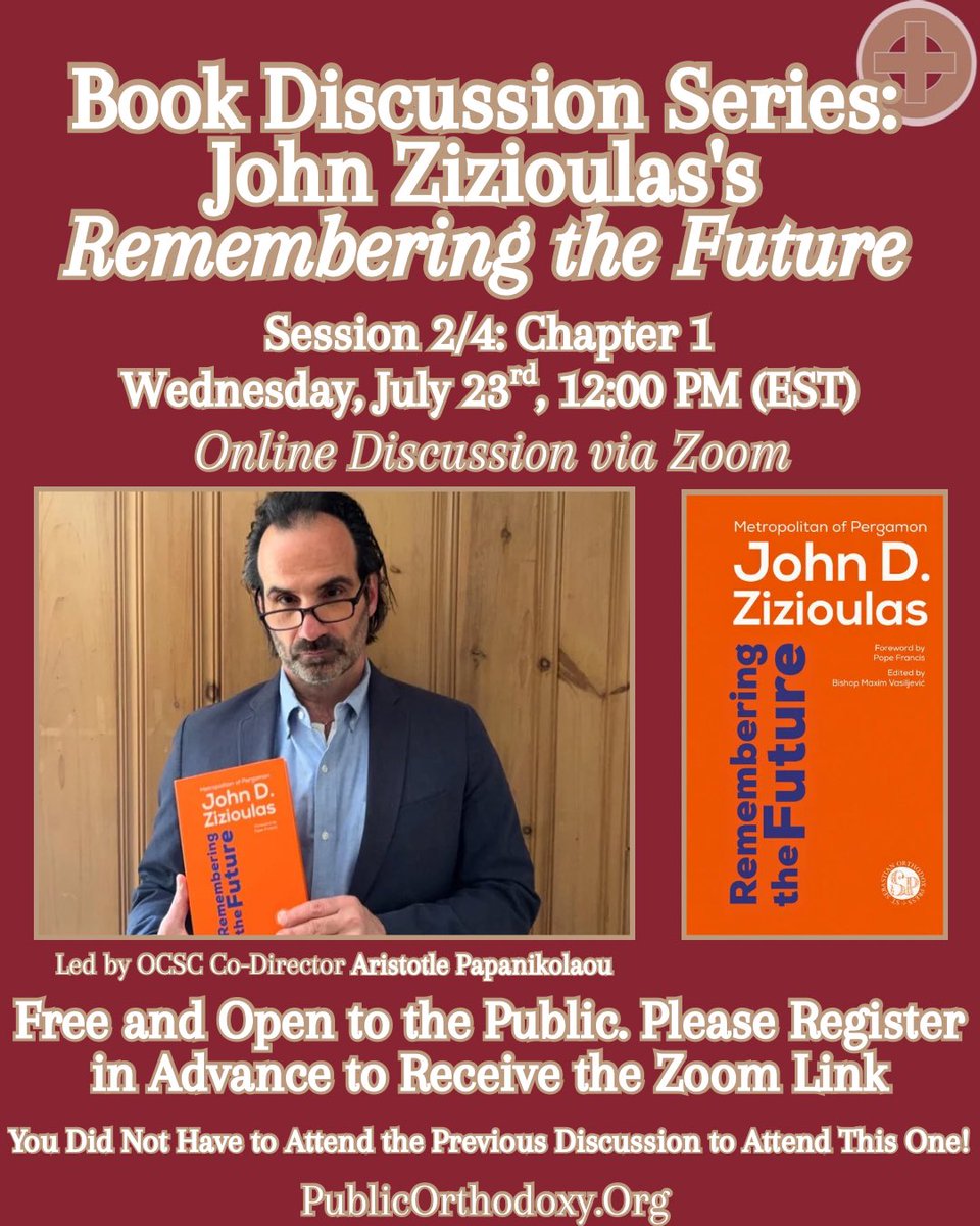 FordhamOrthodox's tweet image. Week 2 of the Book Discussion Series: John Zizioulas’s “Remembering the Future”
Join Fordham University’s Orthodox Christian Studies Center for an interactive reading discussion of Metropolitan John Zizioulas’s profound theological work!