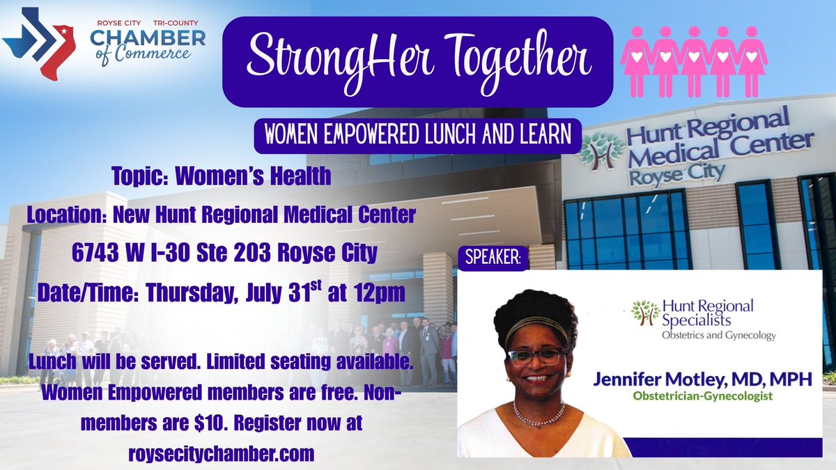 Join us at Hunt Regional Medical Center in Royse City
Jennifer Motley, MD, MPH, will be speaking about all things Women's Health! lunch, learn and make connections!
Women Empowered members are free
Non-members are $10
Register here: cca.roysecitychamber.com/EvtListing.asp…