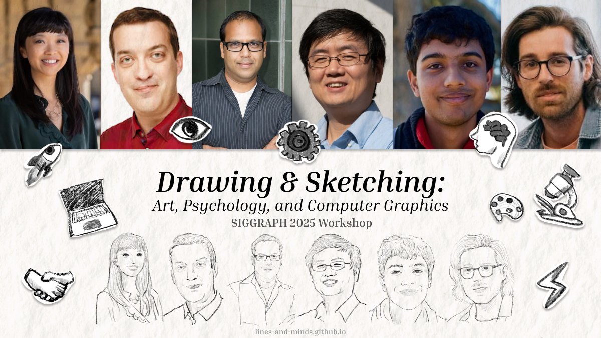 I'm very excited to announce our #SIGGRAPH2025 workshop:
Drawing &amp; Sketching: Art, Psychology, and Computer Graphics 🎨🧠🫖

🔗 lines-and-minds.github.io  
📅 Sunday, August 10th

Join us to explore how people draw, how machines draw, and how the two might draw together! 🤖✍️