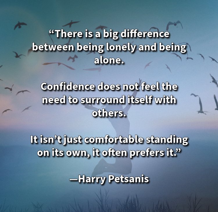 harrypetsanis's tweet image. “There is a big difference between being lonely and being alone.

Confidence does not feel the need to surround itself with others.

It isn’t just comfortable standing on its own, it often prefers it.”

—Harry Petsanis

#SelfConfidence
#SolitudeVsLoneliness
#EmotionalIndependence…