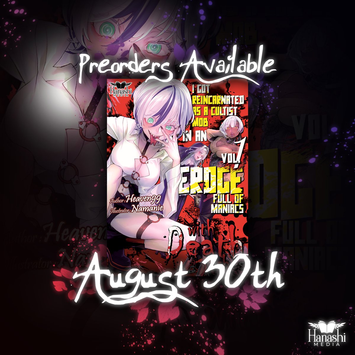 HanashiMedia's tweet image. 🩸 I Got Reincarnated as a Cultist Mob in an Eroge Full of Maniacs with Death Wishes — Vol. 1
Releases August 30.
No saves. No mercy. No escape.
Blood-soaked lust. Ritual addiction. Flesh pacts.
Girls who’d rather kill you than love you.
⚠️ Gore. Yandere insanity. Death flags…