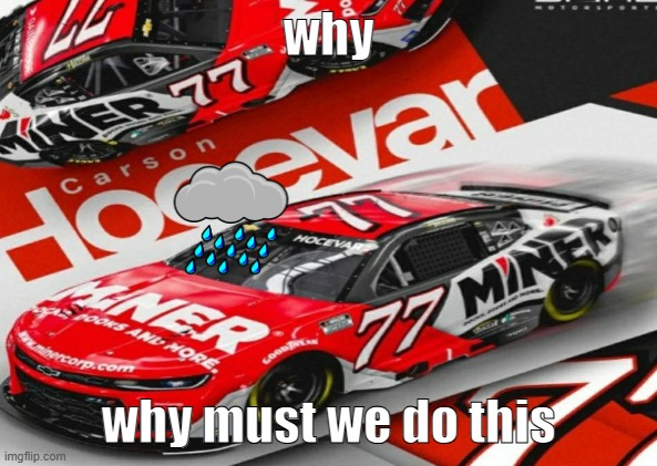 p35 for <a href="/CarsonHocevar/">Carson Hocevar</a>.☀️🌦️🌧️🌦️☀️

The rain was NOT in our favor💔💔