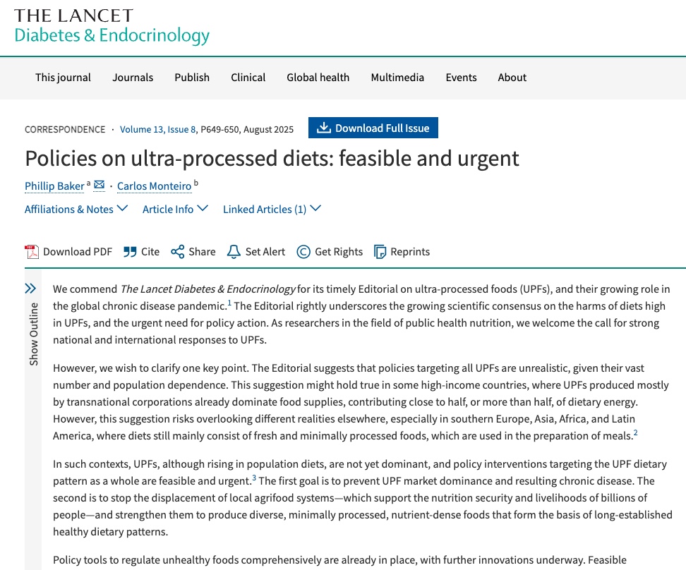 Timely editorial by <a href="/TheLancetEndo/">The Lancet Diabetes & Endocrinology</a> highlights urgent need for policies on ultra-processed foods (UPFs). In this correspondence <a href="/CMonteiro_USP/">Carlos A. Monteiro</a> and me agree, adding that policies targeting ultra-processed diets as a whole are both realistic and urgent—especially in regions not yet