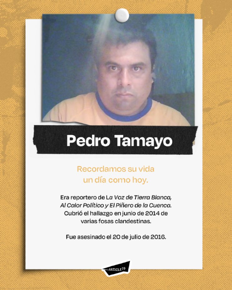 article19mxca's tweet image. 🕯️ Hoy se cumplen 8 años del asesinato del periodista Pedro Tamayo, editor de La Voz de Tierra Blanca y colaborador de "El Piñero de la Cuenca" y Al Calor Político.
📢 El caso de Tamayo y su familia representa los impactos de la impunidad y la violencia contra la prensa.