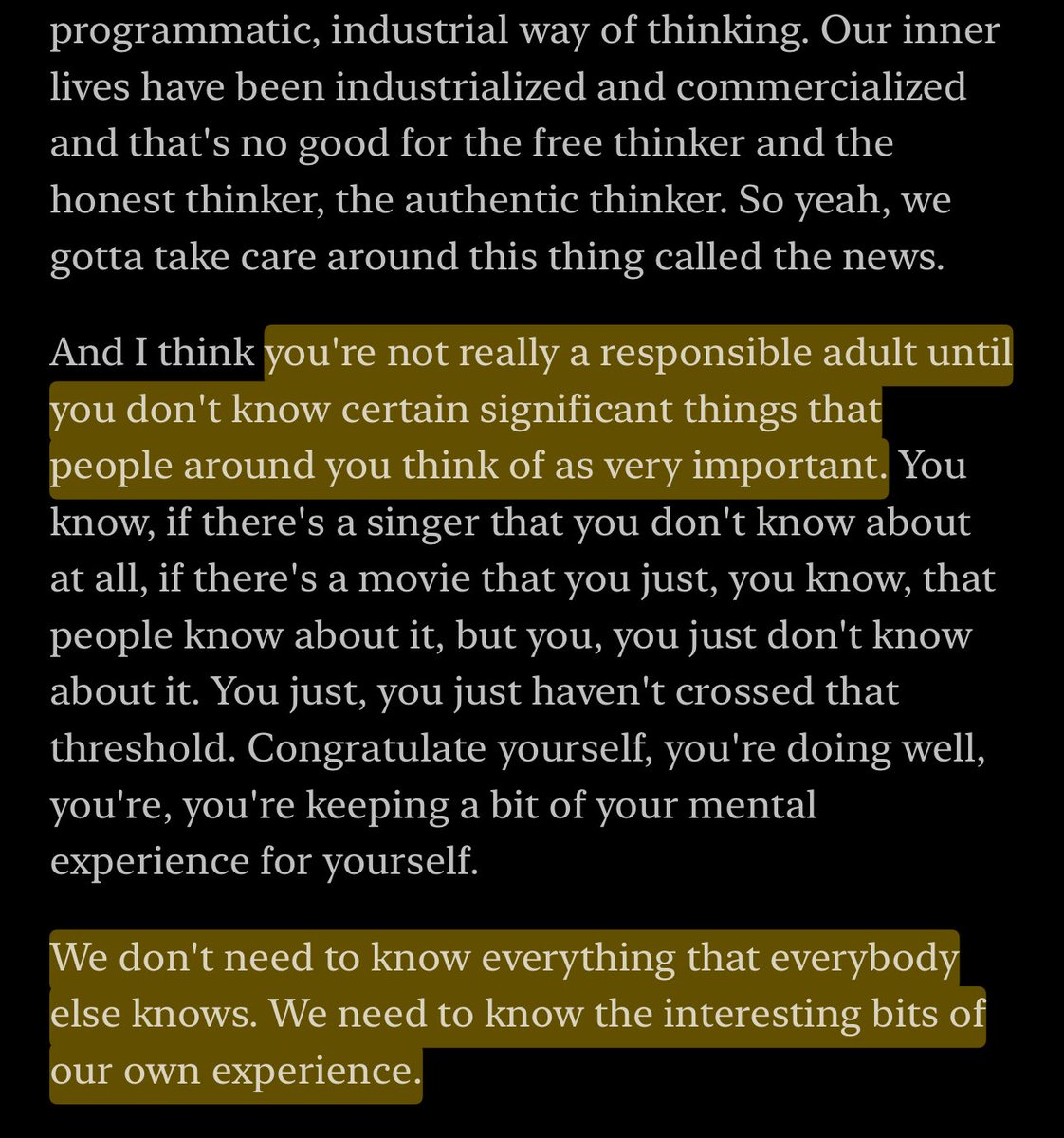 julianweisser's tweet image. “You’re not really a responsible adult until you don't know certain significant things that people around you think of as very important.”