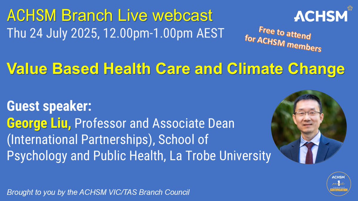 🧨 Last chance to register for ACHSM VIC/TAS Live webcast: Value-Based Health Care and Climate Change
Date: Thursday, 24 July 2025
Time: Live from 12.00 pm AEST to 1.00 pm
Guest speaker: George Liu, La Trobe University
ℹ️ To register and for more info: achsm.org.au/events/achsm-v…