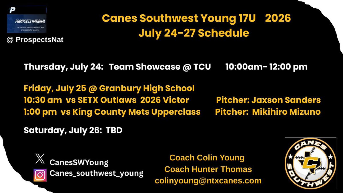 Canes Southwest- Young 2026 (@canesswyoung) on Twitter photo Updated schedule this week at TCU for <a href="/ProspectsNat/">Prospects National</a> <a href="/PNScout/">Prospects National</a> showcase and tournament. Updated schedule this week at TCU for <a href="/ProspectsNat/">Prospects National</a> <a href="/PNScout/">Prospects National</a> showcase and tournament.
