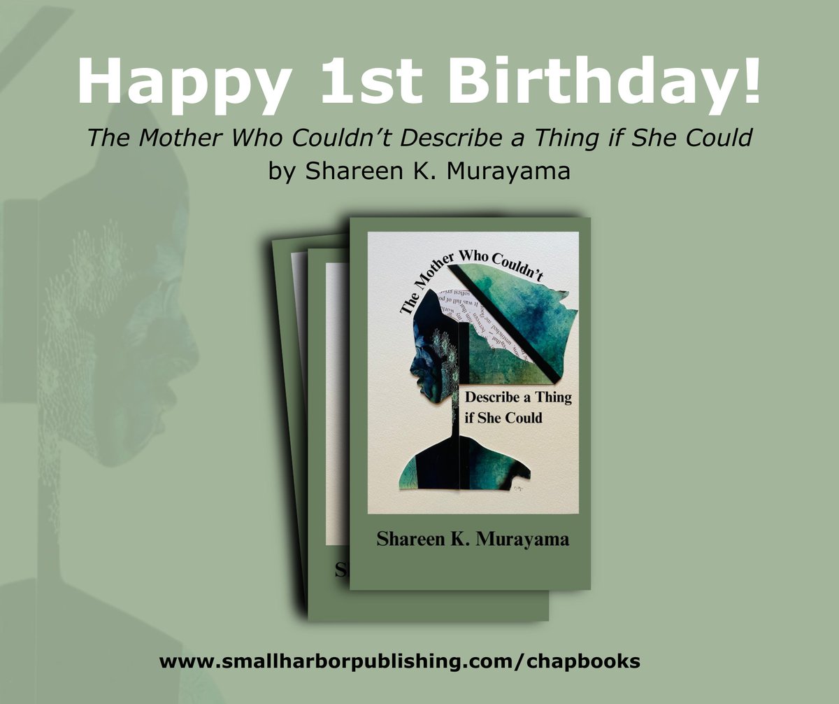 harbor_review's tweet image. 🎉 Happy 1st Birthday to The Mother Who Couldn’t Describe a Thing if She Could by Shareen K. Murayama! 💚
Celebrate a year of this powerful, unforgettable chapbook:
smallharborpublishing.com/chapbooks/the-…