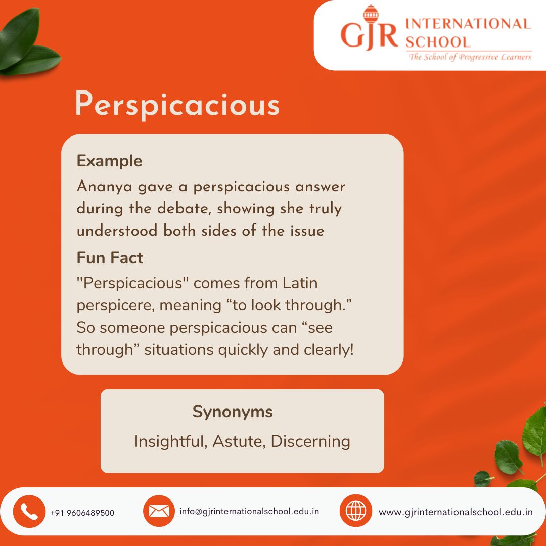 GJRISchool's tweet image. Word of the Day: Perspicacious
(adj.) Mentally sharp; quick to understand things.
pur-spi-KAY-shus
Latin perspicere = &quot;to look through&quot; — see situations clearly!
Are you perspicacious?

#WordOfTheDay #SmartWords #GJRIS #Vocabulary #GJRInternationalSchool