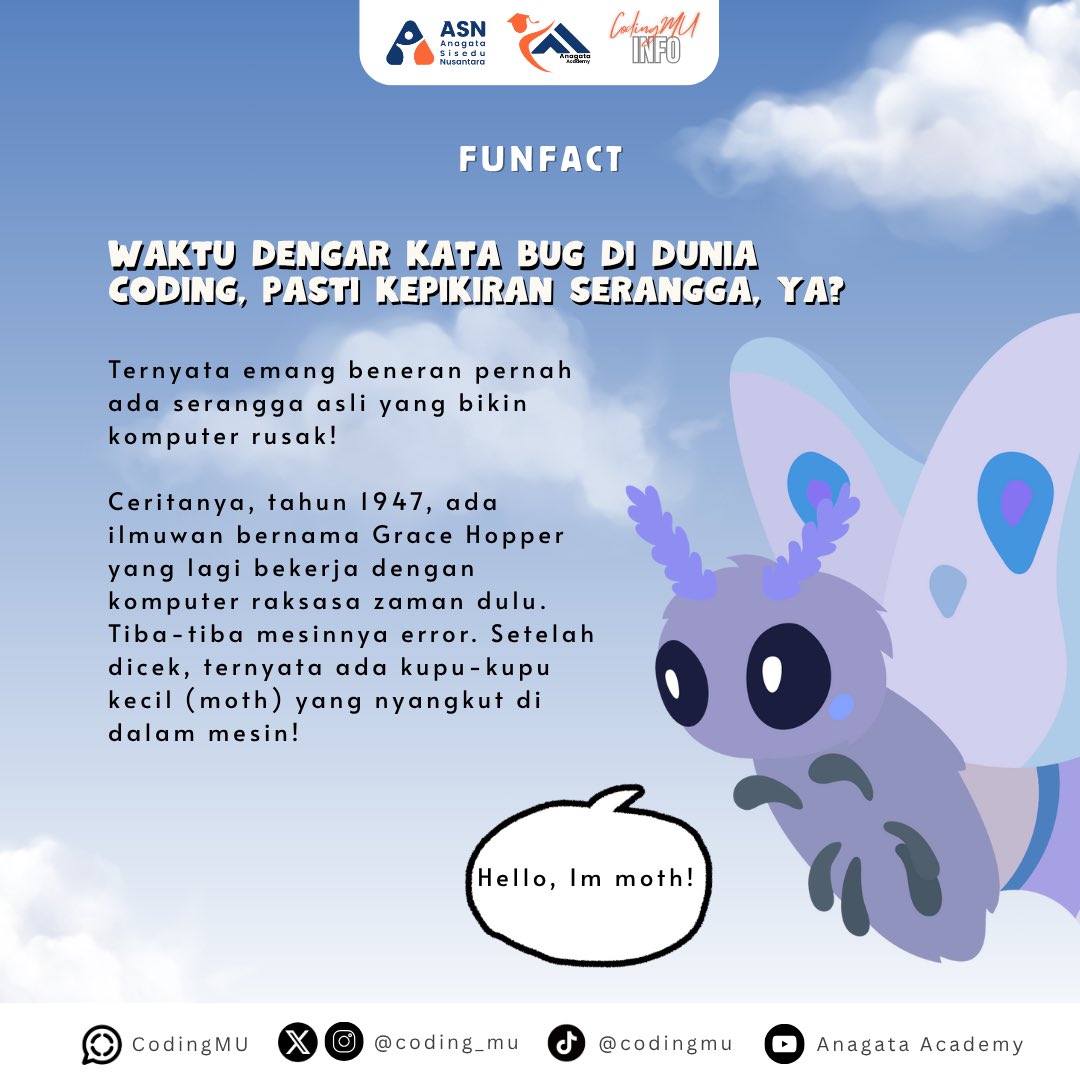 coding_mu's tweet image. BUG DI CODING = SERANGGA?! GAK SALAH DENGER? 🤔

Siapa sangka istilah &quot;bug&quot; itu asalnya dari kupu-kupu nyangkut di komputer? 🐞

Bukan metafora, literally serangga 😱

#AnagataAcademy #ASN #CodingMU #fakta #unik #coding #bug #komputer #programming #sejarah #istilah #edukasi
