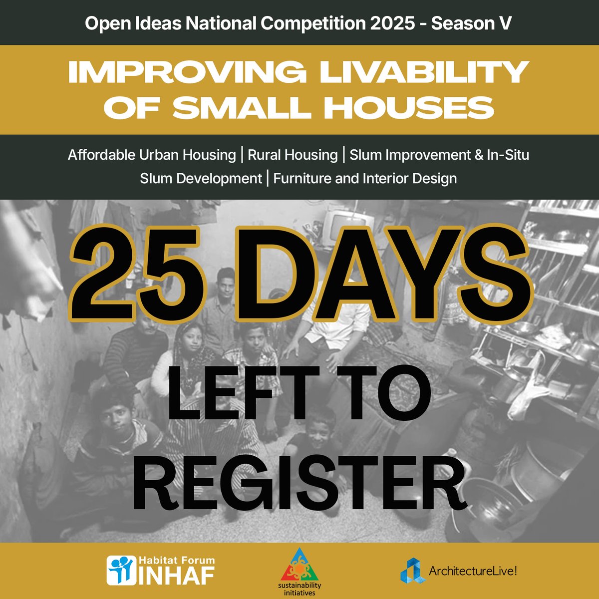 25 Days Left to Register   

We cordially invite you to participate in the Open Ideas National Competition (OINC) 2025 Season V on "Improving the Livability of Small Houses."  

For registration and further details, please visit:
inhaf.org/open-idea-nati…