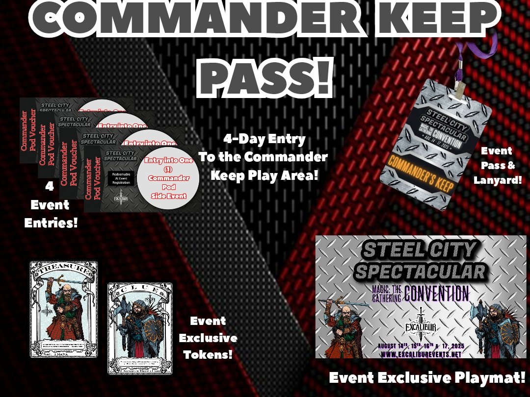 ExcaliburMTG's tweet image. Calling all Casual Commander players!
Welcome to the Commander Keep!
A dedicated area at #steelcityspectacular for you to battle casually until your heart's content!
You receive:
•Entry into the Commander Keep Playing Area!
•Event Pass and Lanyard!
•Event Exclusive Tokens!…