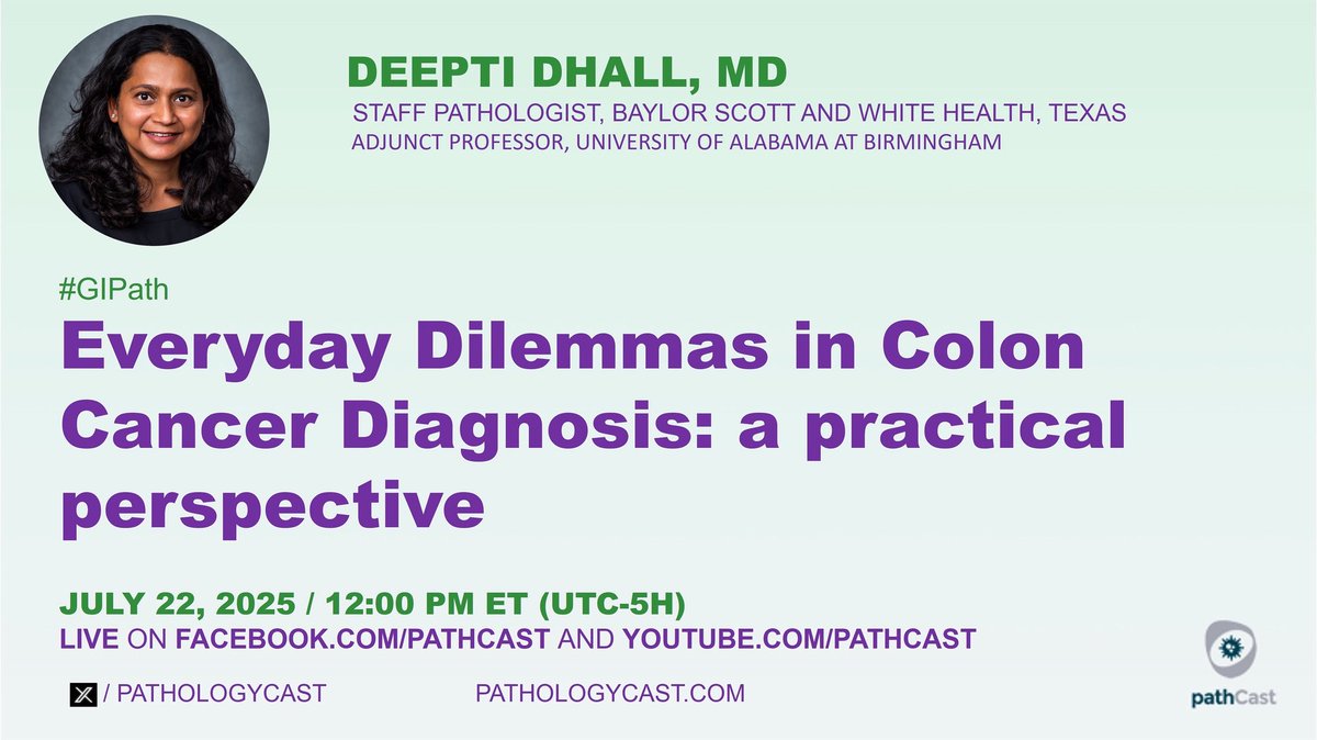 pathologyCast's tweet image. #GIPATH EVERYDAY DILEMMAS IN COLON CANCER DIAGNOSIS: A PRACTICAL PERSPECTIVE
(Dr. @DeeptiDhall1 , Staff Pathologist, Baylor Scott amd White Health, Texas/ Adjunct Professor, University of Alabama at Birmingham, USA)
๐๏ธ JULY 22, 2025 - 12:00 PM (ET, NYC)