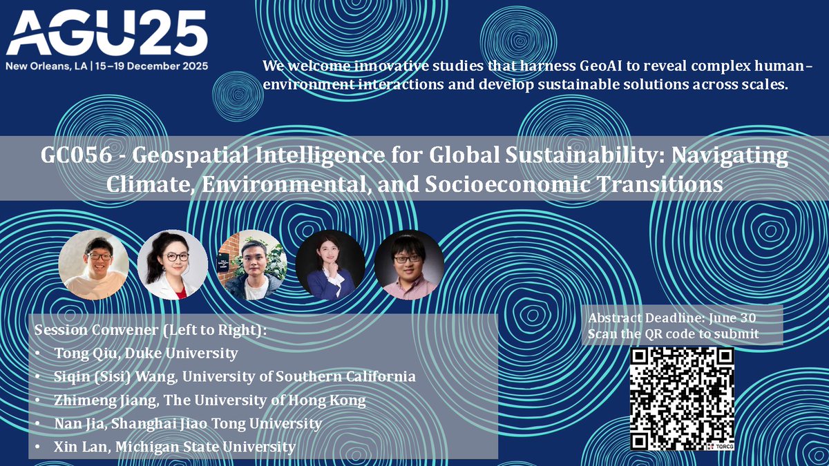 ShaneResearch's tweet image. 🚨 Just 10 days left!
We’re calling for abstracts for our AGU 2025 session: Geospatial Intelligence for Global Sustainability 🌍
🗓️ Dec 15–19, 2025 | New Orleans
⏰ Abstract deadline: July 30
📱Scan the QR code below to submit your abstract