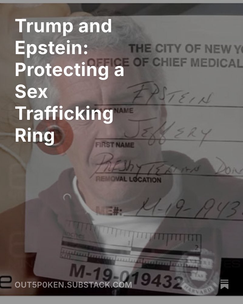 Out5p0ken's tweet image. 📌 Trump is the infection that spread through every institution meant to hold him accountable and he has corrupted the system while pretending to expose it.
He is not releasing the Epstein Files because he is implicated in them. 👇🏼
out5p0ken.substack.com/p/trump-and-ep…