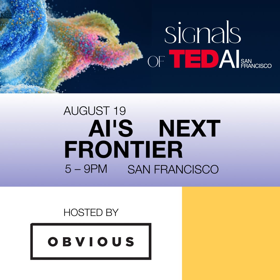 TEDAISF's tweet image. ✨ @SignalsTEDAISF is back this August, in partnership with @obviousvc.
“AI’s Next Frontier” is an intimate salon exploring signals at the edge of:
🔬 Science
🧪 Biology
🤖 Robotics
📍 SF | Aug 19
Free event, app required → lu.ma/tedai_obviousv…
#TEDAI #SignalsOfTEDAI