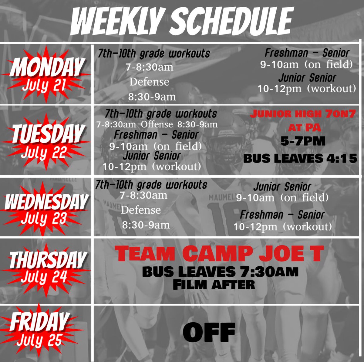Same as last week! Only a few weeks left before Fall camp!!! Let’s have a great week and finish strong with team camp Thursday morning 8am at Joe T. 
Added Junior High 7on7 Tuesday at PA 5-7pm

7th-10th in the weight room at 7am! 
Everyone 9th thru 12th on the field at 9am!