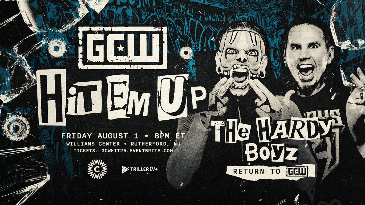 *BREAKING*

THE HARDY BOYZ return to GCW and appear LIVE on August 1st in Rutherford!

Plus:
Mance v Bear Bronson
Elayna Black v Deonna Purrazzo
Manders v Maclin
Rejects v Parker/Emersyn
Cardona
Blackheart
Tremont
EFFY

Tix:
GCWHIT25.EVENTBRITE.COM

Watch LIVE on <a href="/Triller_TV/">TrillerTV</a>+