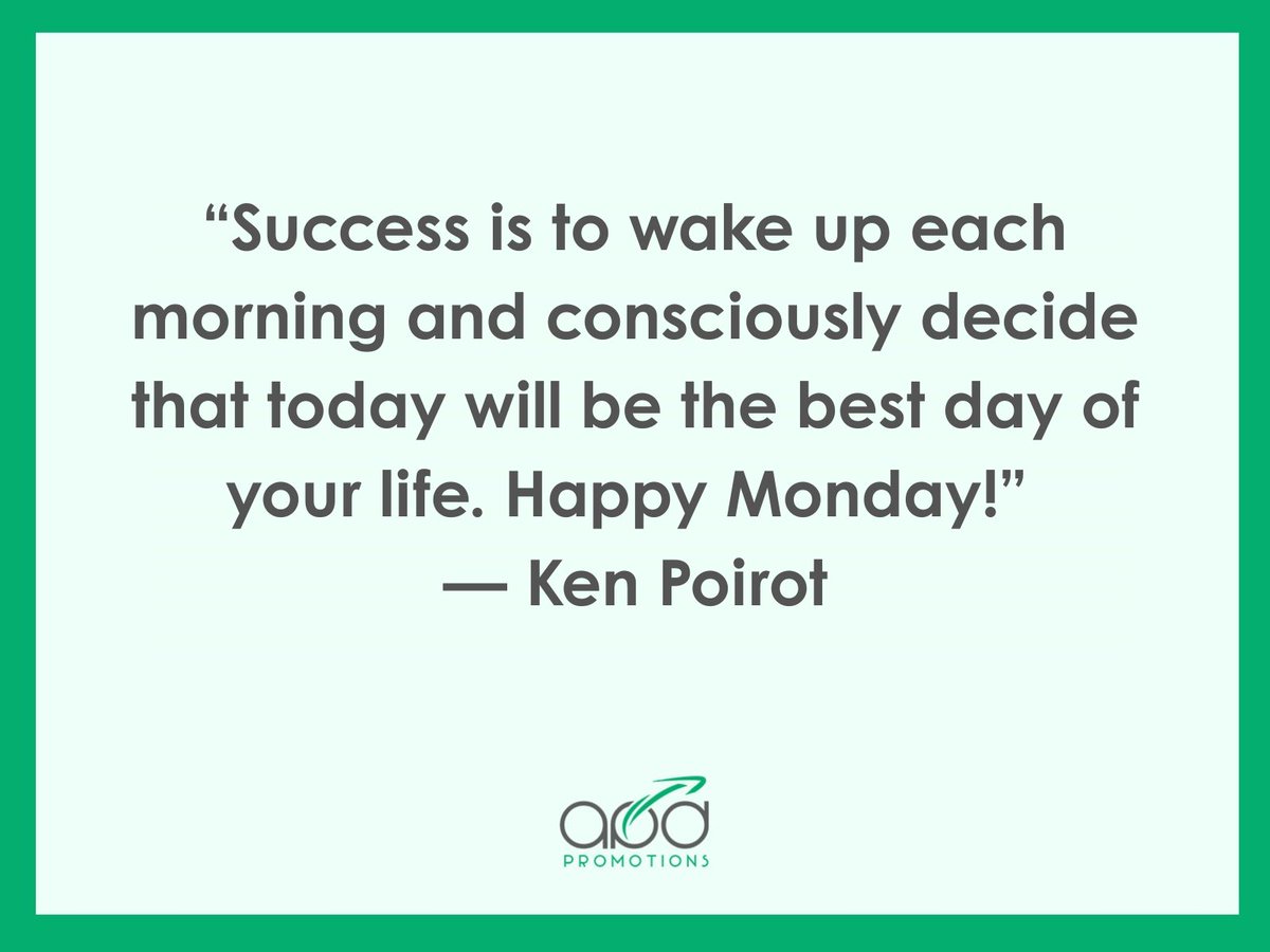 “Success is to wake up each morning and consciously decide that today will be the best day of your life. Happy Monday!” — Ken Poirot

#MondayMotivation #NewWeekNewGoals #ResetAndRefocus #PositiveVibesOnly #MindsetMatters #StartStrong #WeeklyGoals #MakeItHappen #APDPromotions