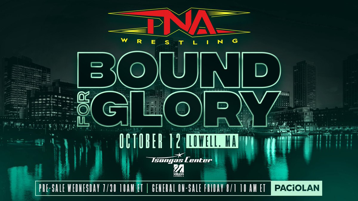 ThisIsTNA's tweet image. On Sunday, October 12, TNA Wrestling presents #TNABoundForGlory from the Tsongas Center in Lowell, MA.
Tickets go on-sale Friday, August 1 at 10am ET. Pre-sale begins Wednesday, July 30 at 10am ET.
Sign up for pre-sale: mailchi.mp/tnawrestling/b…