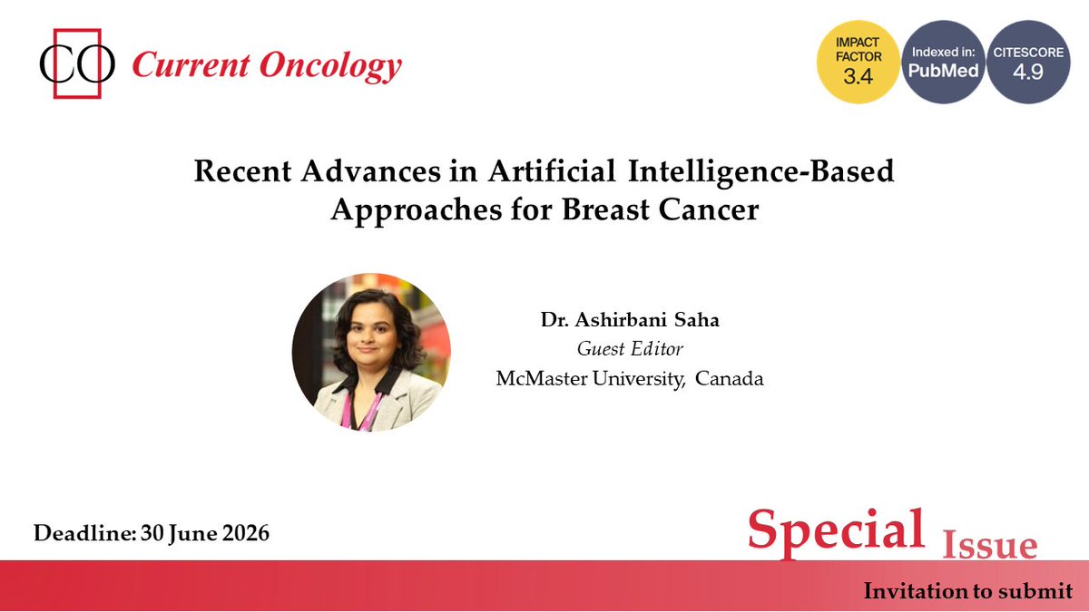 CurrentOncology's tweet image. π’ Call for Papers!
π Special Issue: Recent Advances in Artificial Intelligence-Based Approaches for Breast Cancer
π Guest Editor: Dr. Ashirbani Saha
β° Submission Deadline: 30 June 2026
π Discover More: brnw.ch/21wUhYh
#BreastCancer #AI #CallForPapers