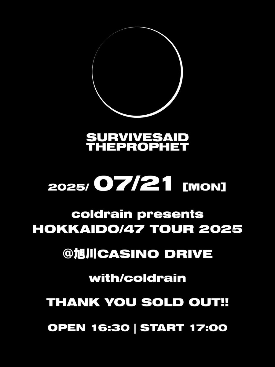 SSTPofficial's tweet image. 🔥TODAY🔥
coldrain pre.
『HOKKAIDO / 47 TOUR 2025』
@ 旭川CASINO DRIVE
THANK YOU SOLD OUT!!
#coldrain #survivesaidtheprophet #サバプロ #sstp