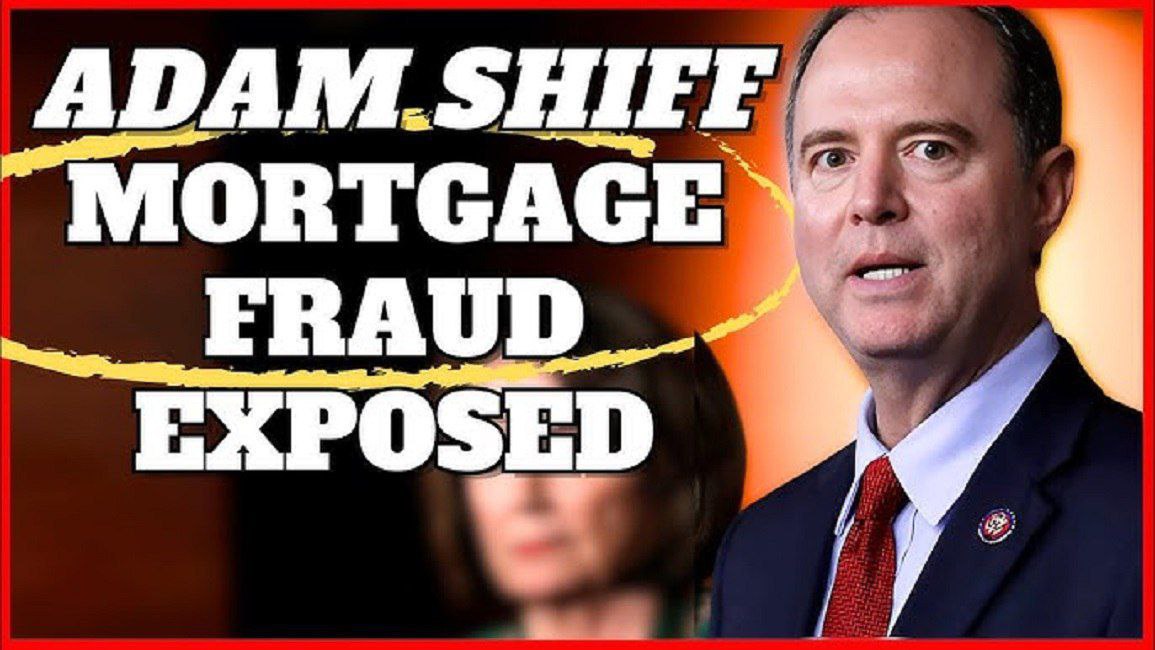 BREAKING: Adam Schiff Just Got Caught RED HANDED Committing Mortgage Fraud for Over a Decade [VIDEO]