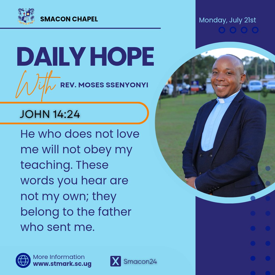 Receive our daily hope from Rev. Moses Sennyonyi, Our school chaplain. 
#smacon