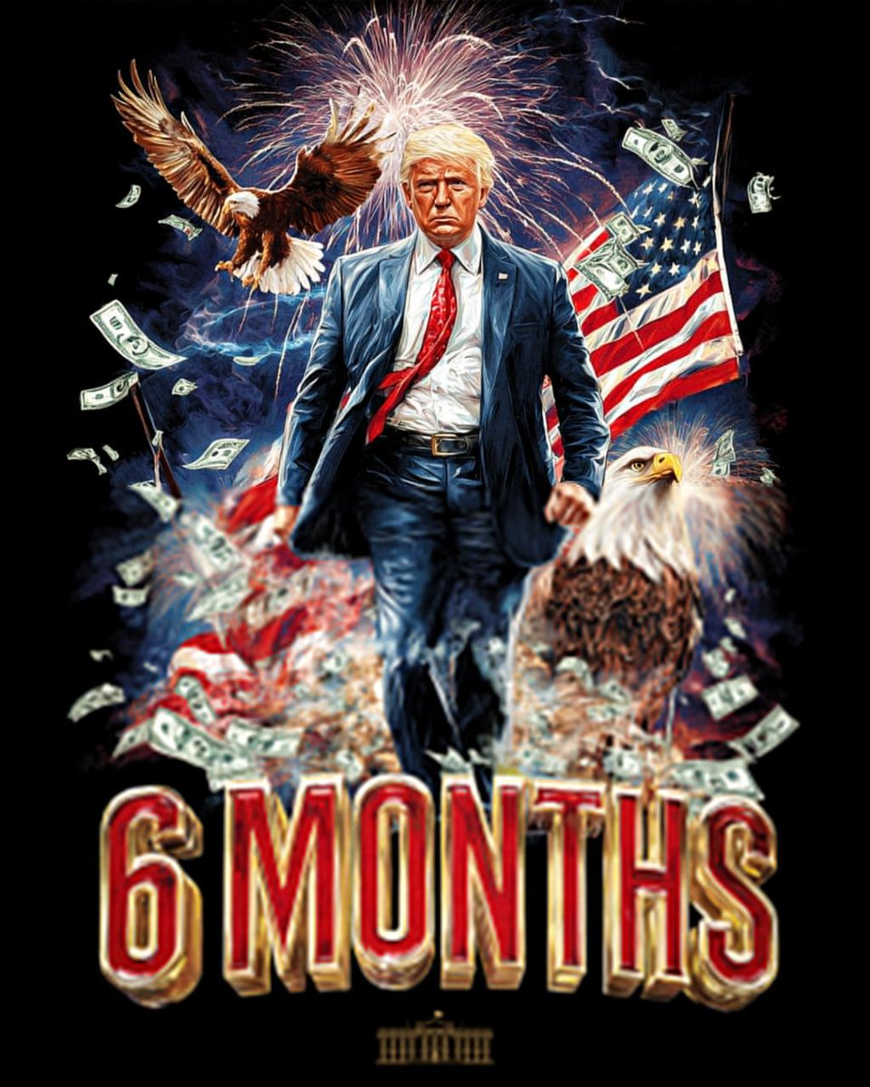 Maribel85640553's tweet image. ATTENTION: TRUMP DIDN’T COME TO PLAY.
Six months in. All gas. No brakes. The winning will continue. The deportations will continue. The memes will continue.
THE GOLDEN AGE WILL CONTINUE! 🇺🇸🦅💰