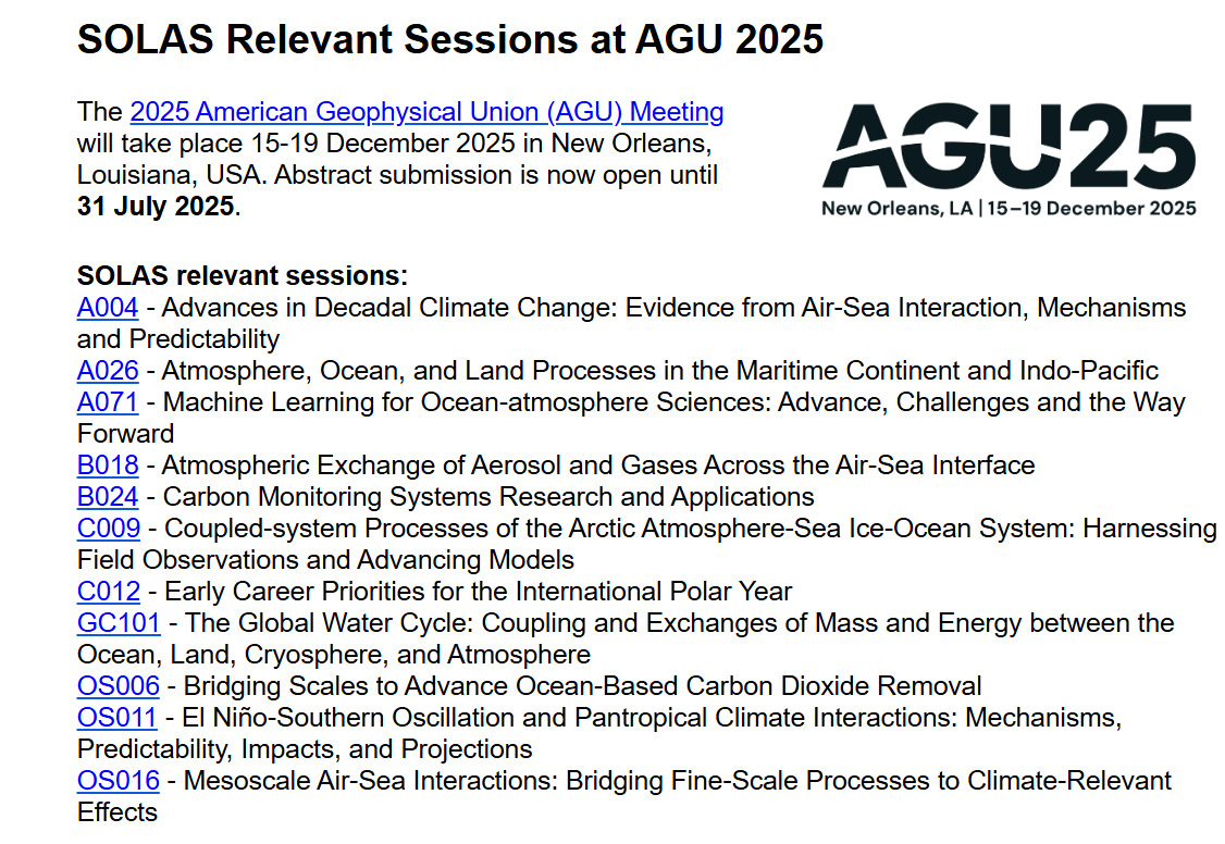 SOLAS_IPO's tweet image. #AGU25 will take place 15-19 December 2025 in New Oreans,Louisiana, USA.
Abstract submission is now open until 31 July 2025. Find SOLAS relevant sessions: mailchi.mp/xmu/solas-news…
