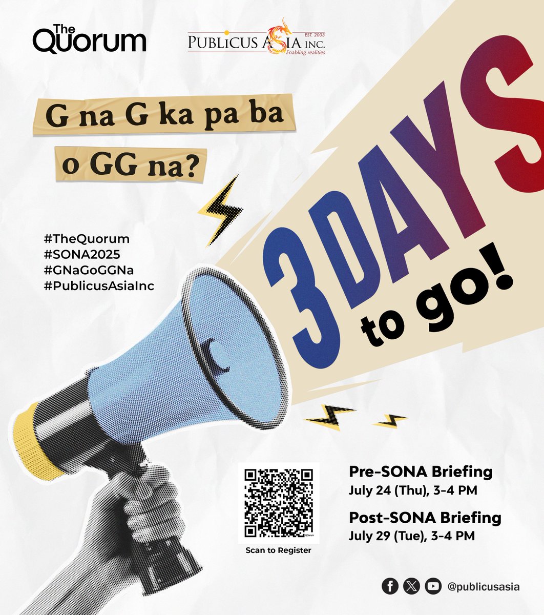 publicusasia's tweet image. 3 days to go!
Masasagot na ang tanong: G na G ka pa ba o GG na?
Tara! Sama ka sa isang makabuluhang diskuyon sa #TheQuorum
📲 Scan the QR code or register through this link (bit.ly/TheQuorum2025-…) to get a chance to win exciting raffle prizes!
📍 Pre-SONA Briefing – July…