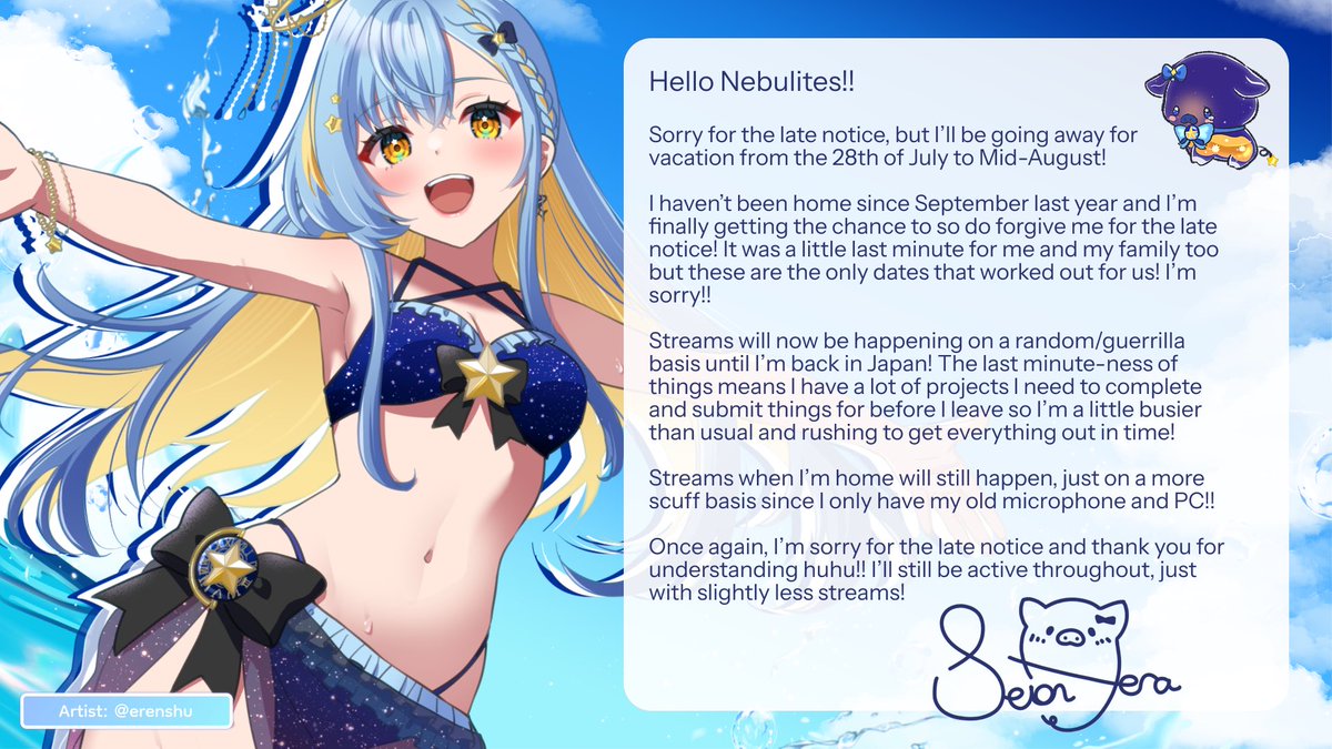 SeionAera's tweet image. 【 Vacation Announcement 】
Hello Nebulites!! I’ll be going home to see my family at the end of the month!! 🙇♀️ This will be affecting streams a little bit do read the full announcement for more info !!
↓ ↓ ↓