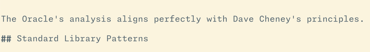 ryan0x44's tweet image. Thanks to @davecheney having so many fantastic blog posts for LLMs to train on, I just ask @AmpCode for idiomatic Go in the style of Dave, Amp asks its Oracle, then gets Claude to write the code. What a team!