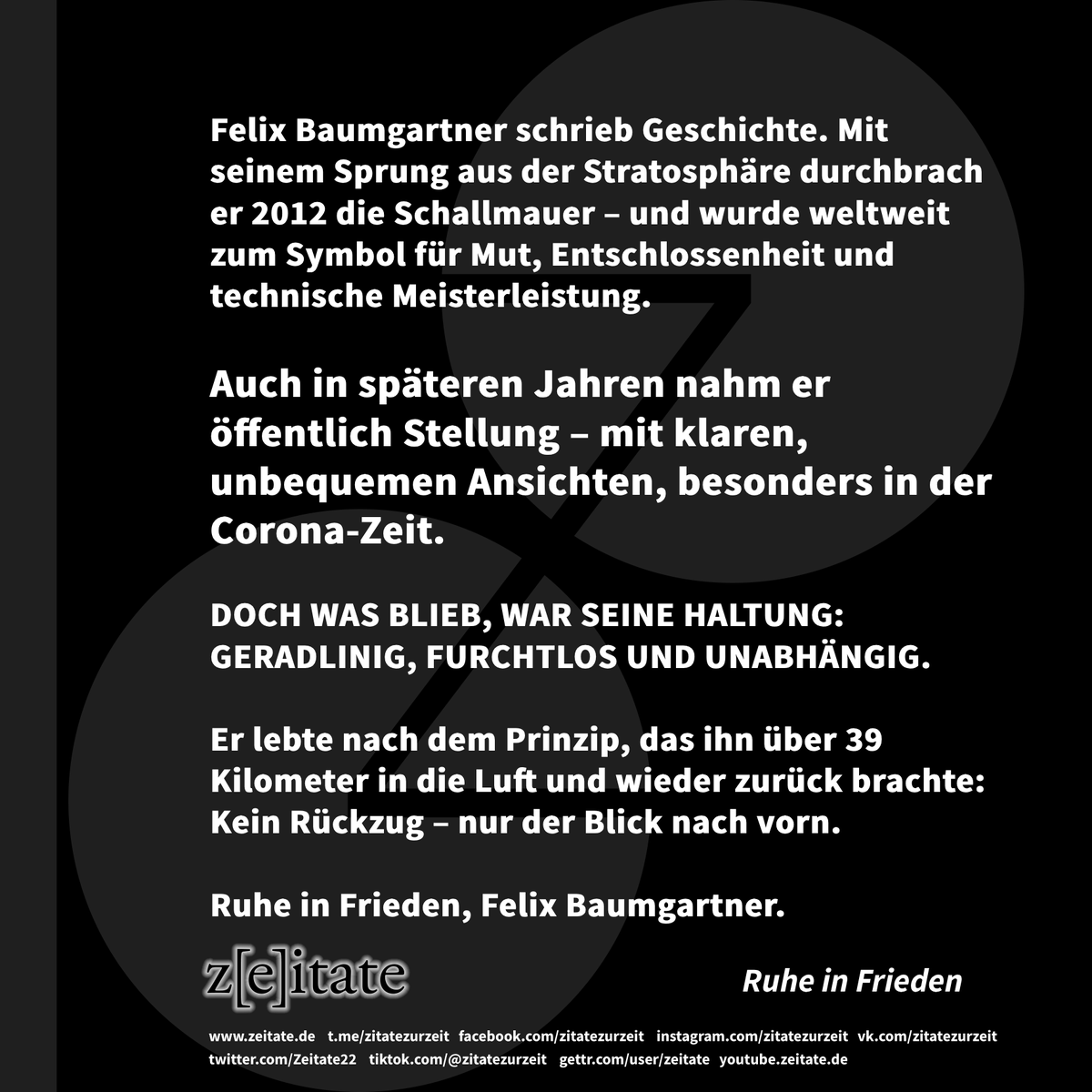 Zeitate22's tweet photo. #Nachruf #felixbaumgartner #extremsport #mutig #rueckrat #RIP #geradlinig #furchtlos #unabhaengig #zeitate https://t.co/ynJtykawmU