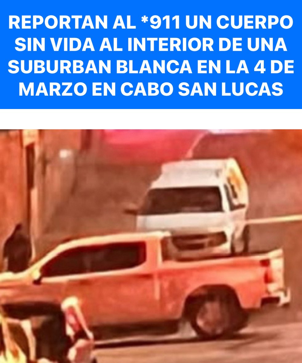 #REPORTE ⚠️| Cabo San Lucas, vecinos de la colonia 4 de Marzo reportaron al *911 un vehículo Suburban del que emanaban olores fétidos. 

Cuerpos de seguridad encontraron un cuerpo en estado de descomposición.
