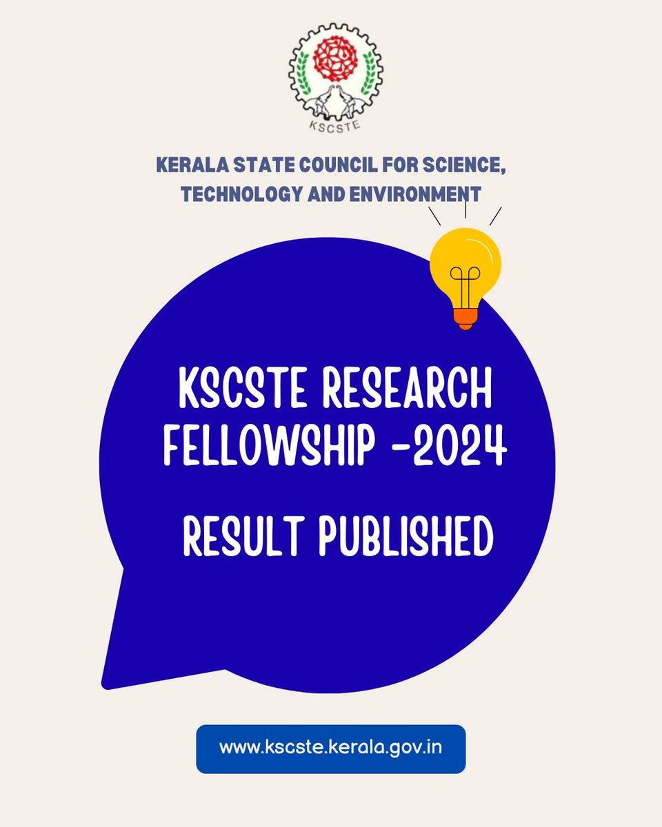 KSCSTE Research Fellowship - 2024 : Result Published
For more details : kscste.kerala.gov.in

#kscste
#researchfellowship