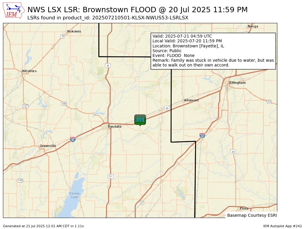 At 11:59 PM CDT, Brownstown [Fayette Co, IL] Public reports Flood. Family was stuck in vehicle due to water, but was able to walk out on their own accord. #ilwx mesonet.agron.iastate.edu/lsr/?by=wfo&wf…
