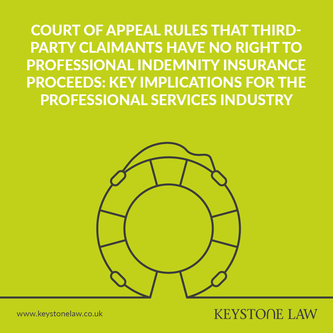 After the Court of Appeal ruled third-party claimants cannot directly access the proceeds of a professional’s PI, our #insurance expert Marie-Claire di Mambro explains the implications of the judgment for the professional services industry. Read more:  ow.ly/R7K550WstuN