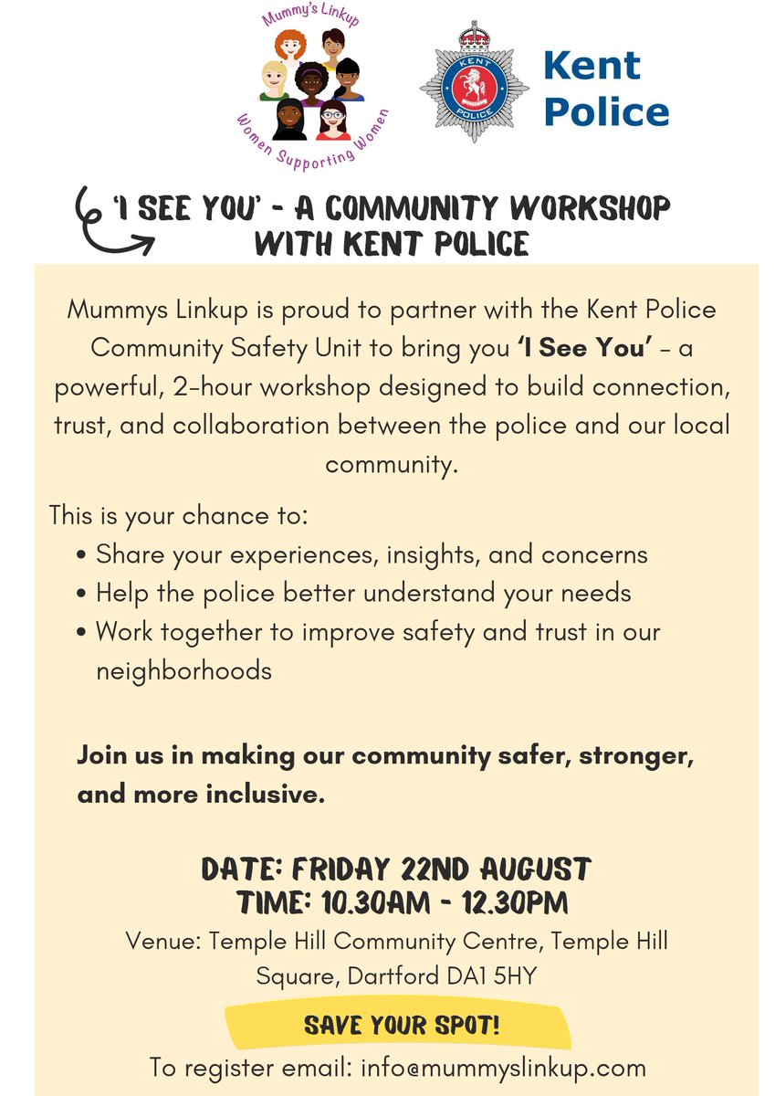 KentPoliceDart's tweet image. 👀 I SEE YOU – Join us for a free 2 hour workshop with Kent Police & @MummysLinkup to build upon trust and connection in our community.
📅 Fri 22 Aug | 🕥 10:30AM | 📍 Temple Hill, #Dartford
📧 Register: info@mummyslinkup.com
#ISeeYouWorkshop #KentPolice #CommunityMatters KS