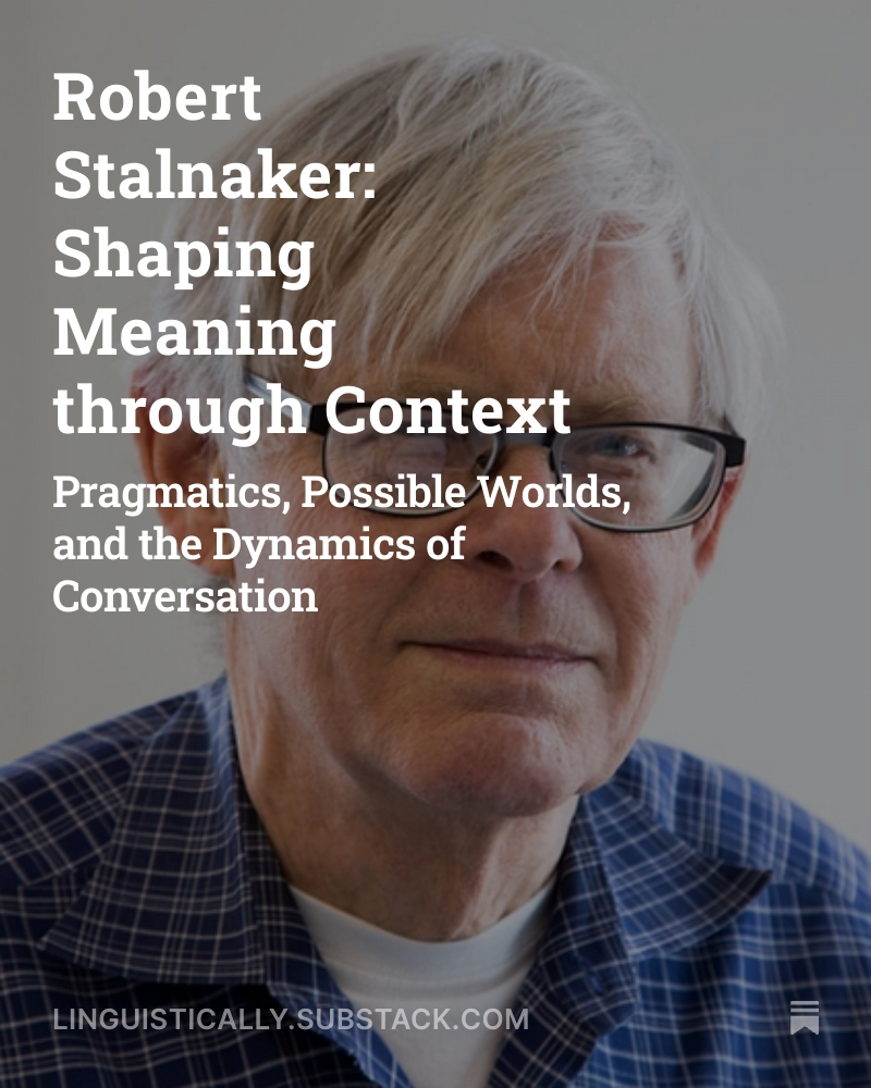 A_D62's tweet image. Robert Stalnaker: Shaping Meaning through Context
A critical analysis of Robert Stalnaker's influential work on common ground and conversational context. Does his formal framework capture how we actually communicate?  #Pragmatics #PhilosophyOfLanguage open.substack.com/pub/linguistic…