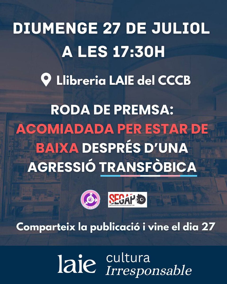 segap_cgt's tweet image. Diumenge fem roda de premsa juntament amb Red Trans per denunciar la violència transfòbica de la Llibreria @laietana.

Exigim readmissió i reparació 🏳️‍⚧️