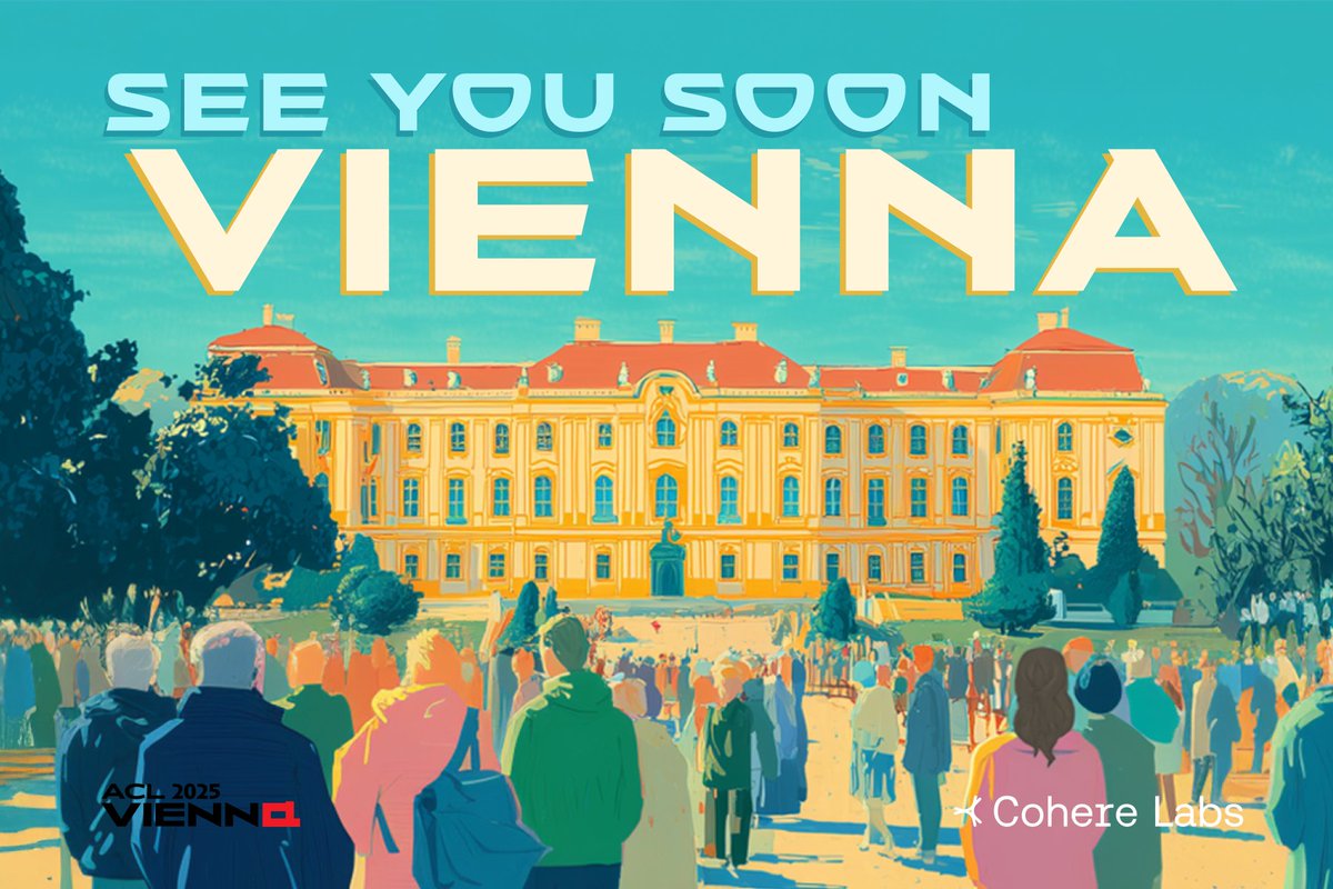 Cohere_Labs's tweet image. There’s less than one week to go until @aclmeeting in Vienna, Austria! 🇦🇹
The Cohere Labs and @Cohere research teams are looking forward to showcasing some of our latest research and connecting with the community. Be sure to stop by our booth and say hello!
