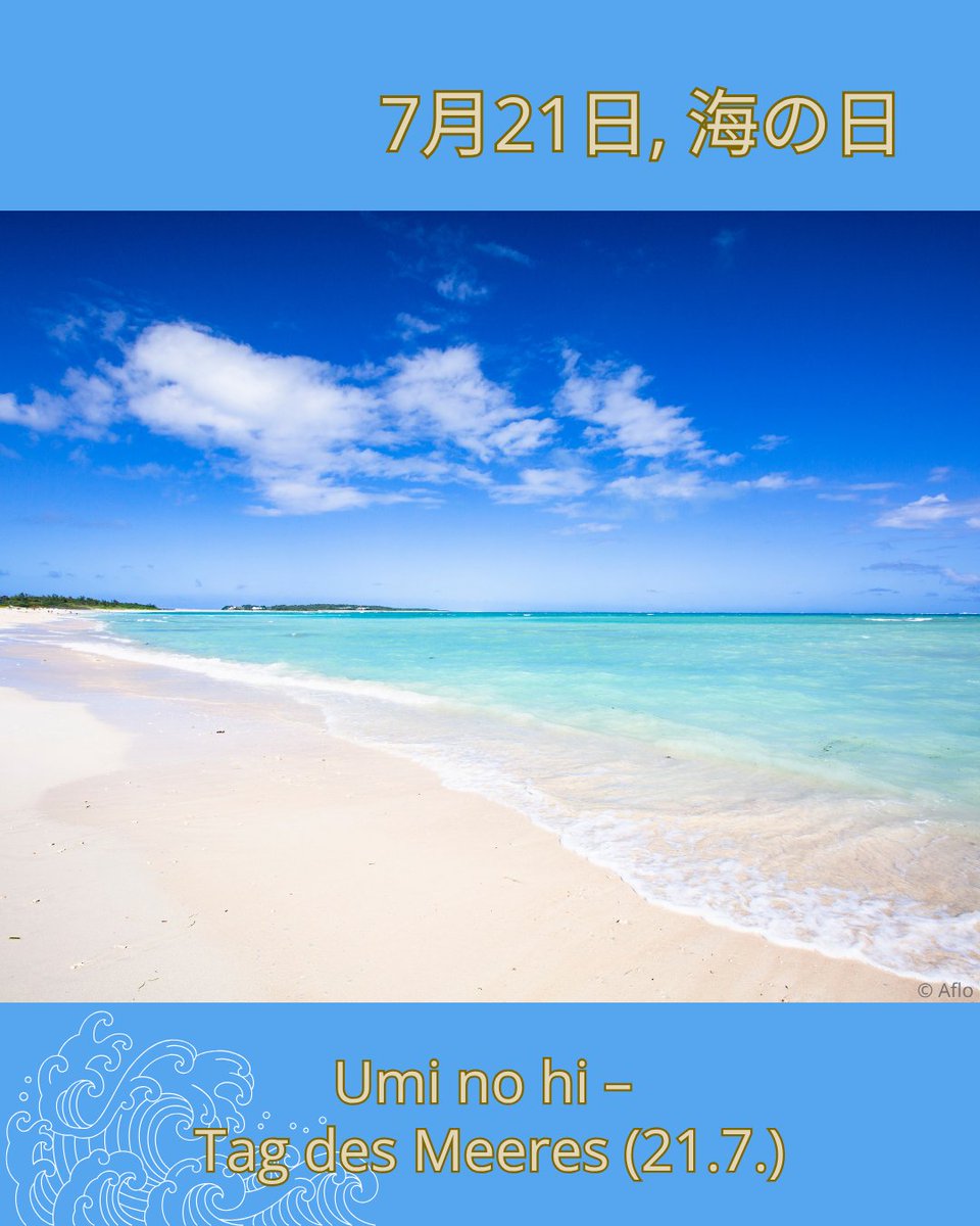 In #Japan🇯🇵 ist heute ein staatlicher Feiertag: 'Tag des Meeres' (umi no hi). Dieser Feiertag fällt immer auf den 3. Montag im Juli. Wie passend, dass um diesen Tag herum japanweit die Sommerferien beginnen &amp; es unzählige wunderschöne Reiseziele für einen Urlaub am Meer gibt!🌊🏖️