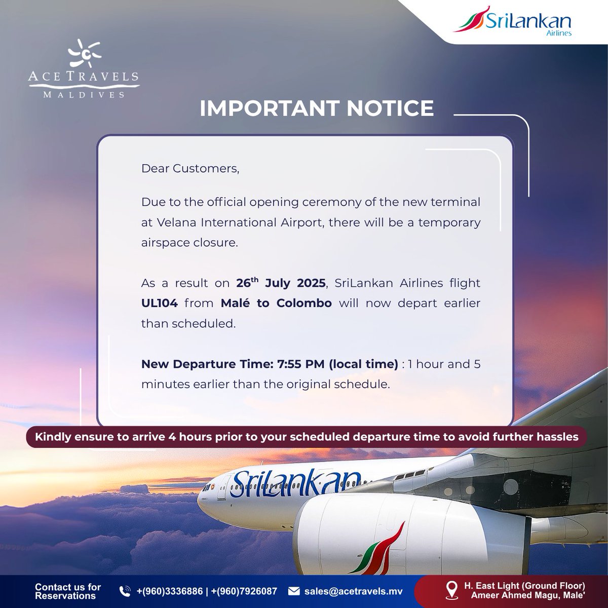 Schedule Update: SriLankan Airlines flight UL104 (Malé → Colombo) on 26th July 2025 will now depart at 7:55 PM, 1 hour 5 mins earlier than planned✨

✨Whatsapp/Viber +(960)7926087 |(960)3336886.

#FlyAceFly #AcetravelsMaldives #SrilankanAirlines