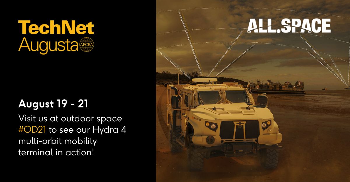 allspaceltd's tweet image. We look forward to attending AFCEA International’s TechNet Augusta from August 19–21, 2025, in Augusta, GA!
Visit us at outdoor demo space #OD21 to see our MIL-STD, multi-orbit mobility Hydra 4 terminal in action.
Request a meeting: all.pulse.ly/hmcffrorih
#TechNetAugusta