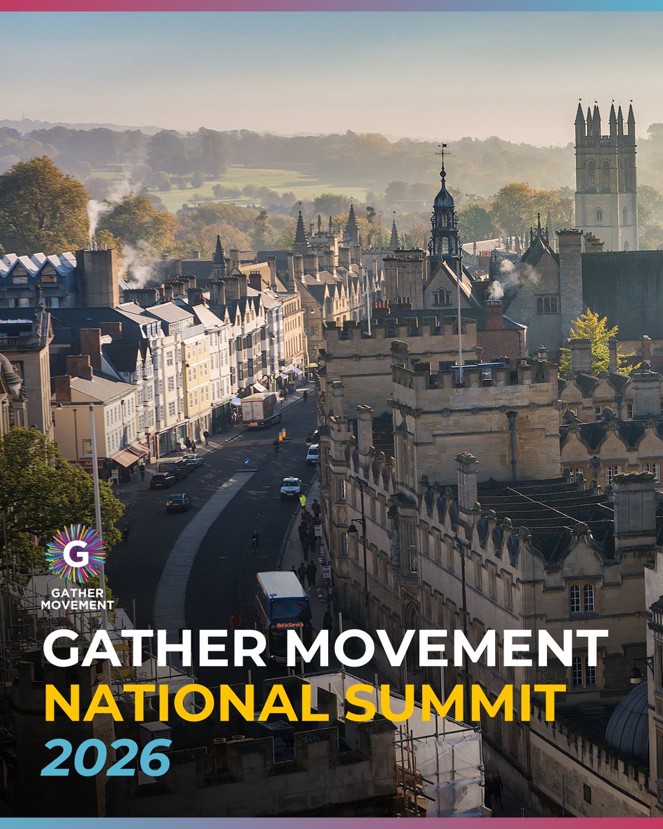 Gather Movement National Summit 2026 – Save the date! 

This is the moment where you add the event to your calendar and start planning who from your city, town or borough will be coming along.

🗓️ DATE: 8th - 9th June 2026
📍 VENUE: Oxford Community Church, Kings Centre, Oxford