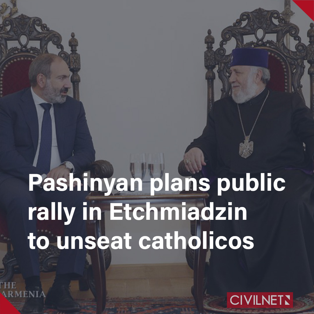 CivilNetTV's tweet image. Armenian Prime Minister Nikol Pashinyan has announced plans for a mass gathering in Etchmiadzin, the spiritual center of the Armenian Apostolic Church, to unseat Catholicos of All Armenians Karekin II.
“Prepare for the Great Spiritual Gathering at the central square of…