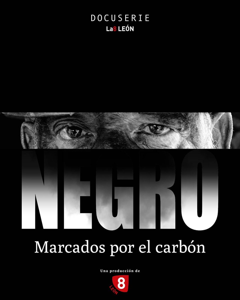 D O C U S E R I E S 
La8 LEÓN 

NEGRO 
Marcados por el carbón 
2022

youtube.com/playlist?list=…